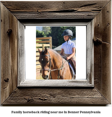 family horseback riding near me in Benner, Pennsylvania